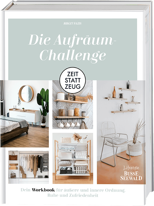 Zeit statt Zeug: Die Aufräum-Challenge
